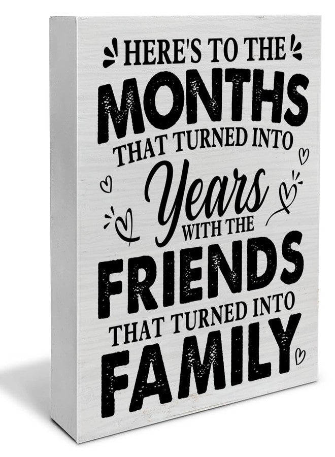 PIXCEOS Friend Quote Decorative Wooden Box Sign the Friends That Turned into Family Wood Block Plaque Decor Farmhouse Home Shelf or Wall Display 5x5 Inches - Image 1
